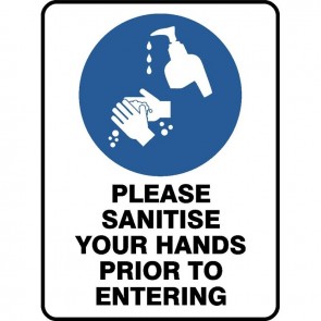 PLEASE SANITISE YOUR HANDS PRIOR TO ENTERING