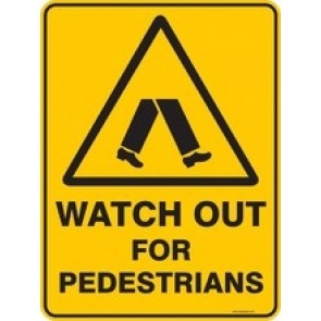 Watch Out For Pedestrians Sign