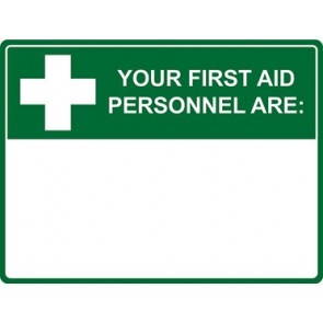 Your First Aid Personnel Are Sign